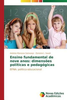 Paperback Ensino fundamental de nove anos: dimensões políticas e pedagógicas [Portuguese] Book