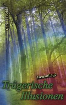 Paperback Trügerische Illusionen: Band I [German] Book