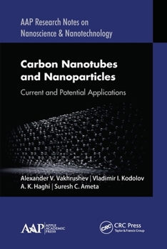 Paperback Carbon Nanotubes and Nanoparticles: Current and Potential Applications Book