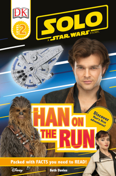 Paperback Solo: A Star Wars Story: Han on the Run (Level 2 DK Reader) Book
