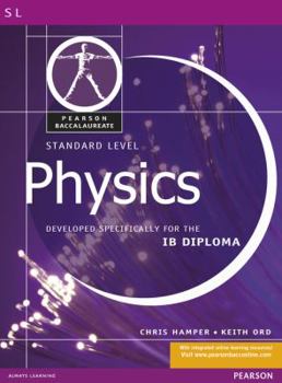 Paperback PHYSICS-STANDARD LEVEL-PEARSON BACCAULARETE FOR IB DIPLOMA PROGRAMS Book
