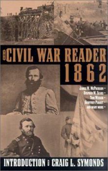 Paperback The Civil War Reader: 1862 Book