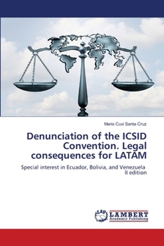 Paperback Denunciation of the ICSID Convention. Legal consequences for LATAM Book