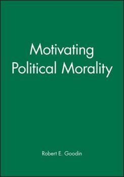 Paperback Motivating Political Morality Book