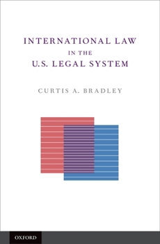 Hardcover International Law in the U.S. Legal System Book