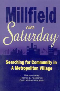 Paperback Millfield on Saturday: Searching for Community in a Metropolitan Village Book