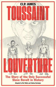 Paperback Toussaint Louverture: The Story of the Only Successful Slave Revolt in History Book
