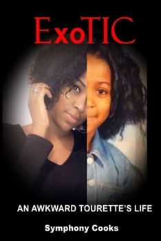 Paperback ExoTIC An Awkward Tourette's Life Book