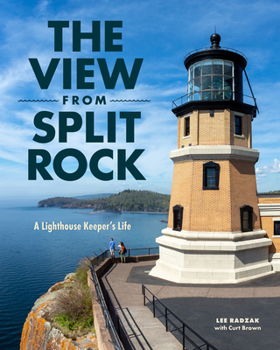 Paperback The View from Split Rock: A Lighthouse Keeper's Life Book