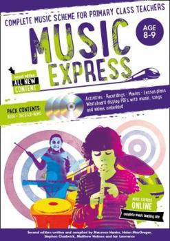 Paperback Music Express: Age 8-9 (Book + 3cds + DVD-ROM): Complete Music Scheme for Primary Class Teachers [With CD (Audio)] Book