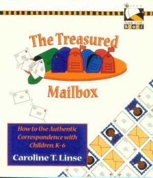 Paperback The Treasured Mailbox: How to Use Authentic Correspondence with Children, K-6 Book