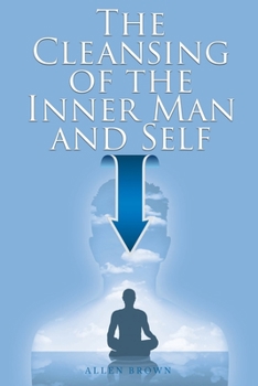 Paperback The Cleansing of the Inner Man and Self Book