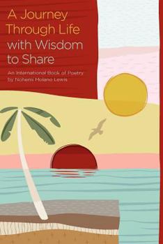 Paperback A Journey Through Life with Wisdom to Share Book