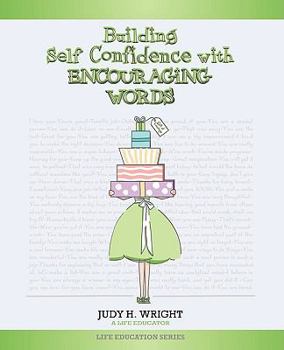 Paperback Building Self-Confidence with Encouraging Words Book