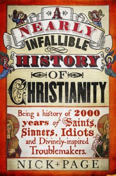 Paperback A Nearly Infallible History of Christianity Book