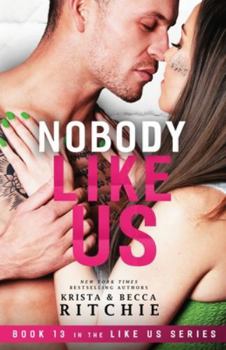 Paperback Nobody Like Us: Like Us Series: Billionaires & Bodyguards Book 13 Book