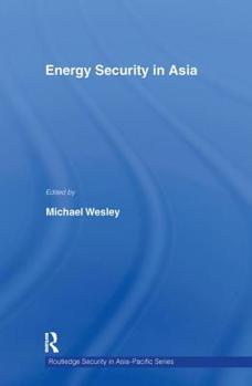 Hardcover Energy Security in Asia Book