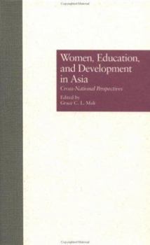 Hardcover Women, Education, and Development in Asia: Cross-National Perspectives Book