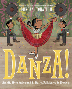 Hardcover Danza!: Amalia Hernández and El Ballet Folklórico de México Book