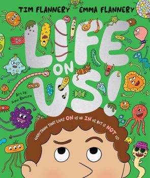 Hardcover Life on Us: Everything That Lives on Us or in Us, But Is Not Us! Book