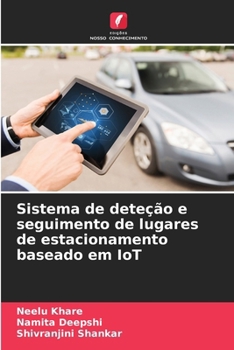 Paperback Sistema de deteção e seguimento de lugares de estacionamento baseado em IoT [Portuguese] Book