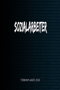 Sozialarbeiter - Terminplaner 2020: Kalender und Organisator für Sozialarbeiter. Terminkalender, Taschenkalender, Wochenplaner, Jahresplaner, Kalender ... zum Planen und Organisieren (German Edition)