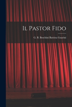 Paperback Il Pastor Fido Book