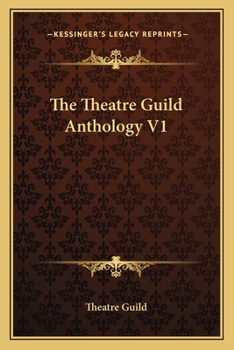 The Theatre Guild Anthology V1