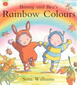 Paperback Rainbow Colours (Bunny & Bee) Book