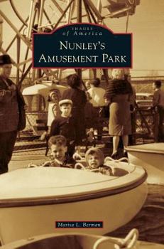Nunley's Amusement Park - Book  of the Images of America: New York