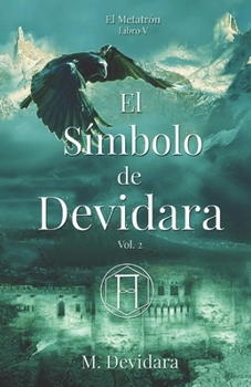 Paperback El Símbolo de Devidara, Vol. 2: Libro V. Saga "El Metatrón" [Spanish] Book