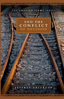 Paperback End The Conflict Of Decision Book