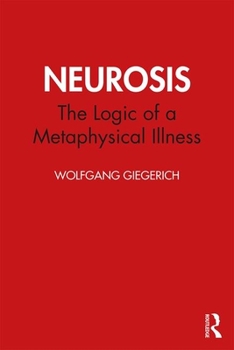 Paperback Neurosis: The Logic of a Metaphysical Illness Book