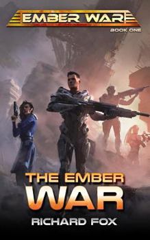 The Ember War - Book #1 of the Ember War Saga