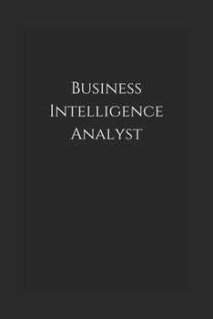 Paperback Business Intelligence Analyst: Notebook Book
