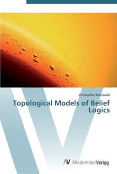 Paperback Topological Models of Belief Logics Book