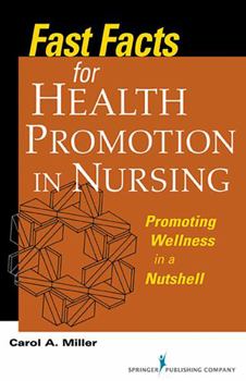 Paperback Fast Facts for Health Promotion in Nursing: Promoting Wellness in a Nutshell Book