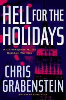 Hardcover Hell for the Holidays: A Christopher Miller Holiday Thriller Book