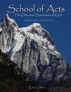 Paperback School of Acts: The Gifts and Operations of God Book