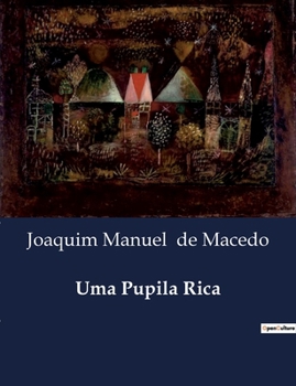 Uma Pupila Rica (Portuguese Edition)