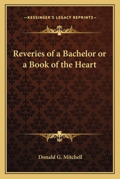 Paperback Reveries of a Bachelor or a Book of the Heart Book