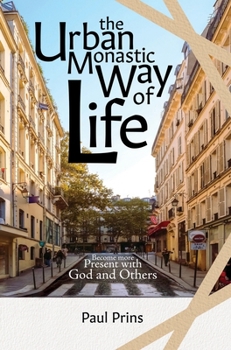 Hardcover The Urban Monastic Way of Life Book
