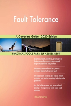 Paperback Fault Tolerance A Complete Guide - 2020 Edition Book