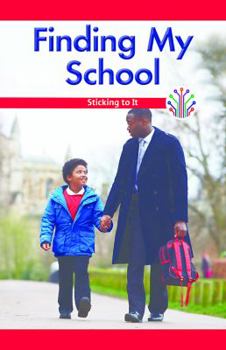 Paperback Finding My School: Sticking to It Book