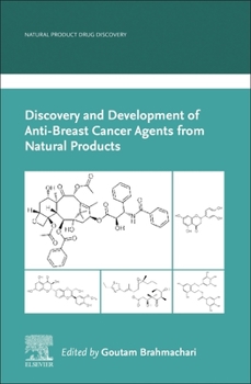 Paperback Discovery and Development of Anti-Breast Cancer Agents from Natural Products Book