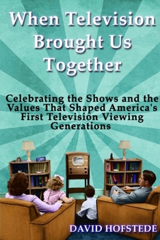 Paperback When Television Brought Us Together Book