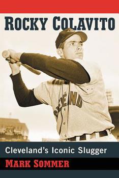 Paperback Rocky Colavito: Cleveland's Iconic Slugger Book