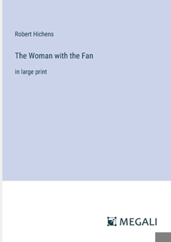 Paperback The Woman with the Fan: in large print Book