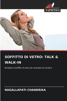 Paperback Soffitto Di Vetro: Talk & Walk-In [Italian] Book