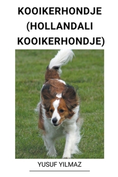 Paperback Kooikerhondje (Hollandal&#305; Kooikerhondje) [Turkish] Book